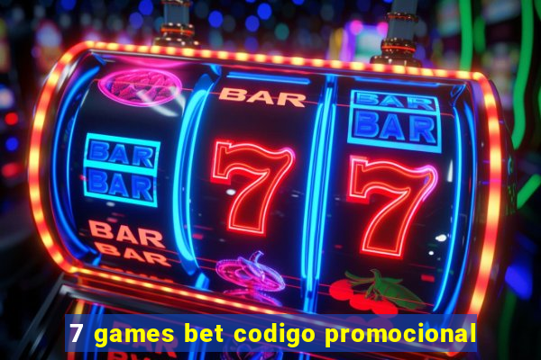 7 games bet codigo promocional